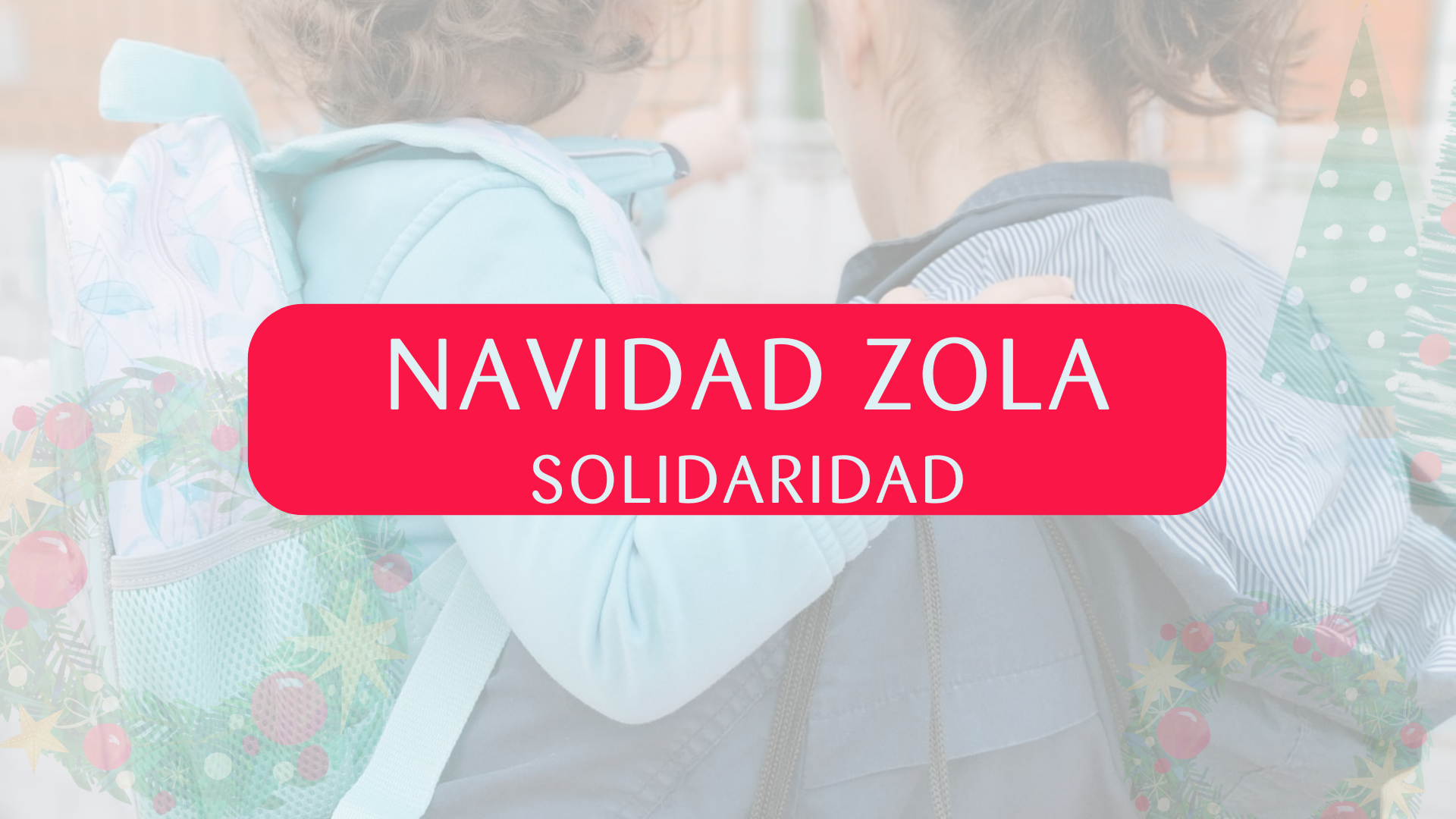 La Fundación Zola y nuestro Colegio celebran una Navidad muy solidaria